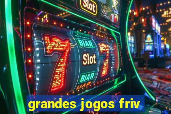 grandes jogos friv